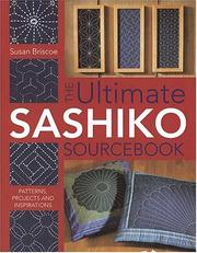 The Ultimate Sashiko Sourcebook by Susan Briscoe