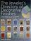 Cover of: The Jeweler's Directory Of Decorative Finishes