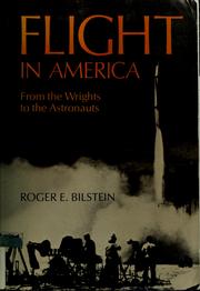 Cover of: Flight in America, 1900-1983 by Roger E. Bilstein