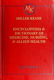 Cover of: Miller-Keane Encyclopedia and dictionary of medicine, nursing, and allied health