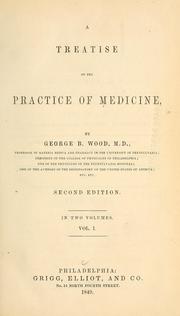 Cover of: A treatise on the practice of medicine