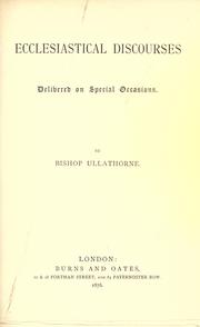 Cover of: Ecclesiastical discourses delivered on special occasions. by William Bernard Ullathorne
