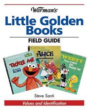 Cover of: Warmans Little Golden Books Field Guide by Steve Santi