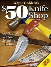 Cover of: Wayne Goddard's $50 Knife Shop: Get Started Without Spending a Fortune