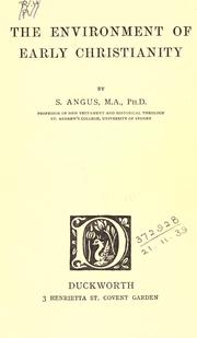 Cover of: The environment of early Christianity by Samuel Angus, Samuel Angus