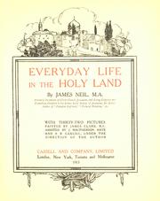 Cover of: Everyday life in the Holy Land by Neil, James M.A.