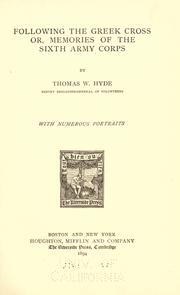 Cover of: Following the Greek cross, or, Memories of the Sixth Army Corps by Thomas W. Hyde