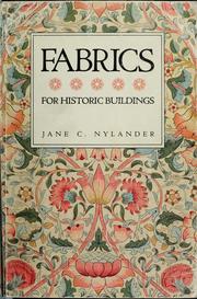 Cover of: Fabrics for historic buildings: a guide to selecting reproduction fabrics