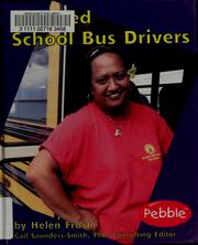 Cover of: We need school bus drivers | Helen Frost