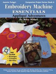 Cover of: Embroidery Machine Essentials: Applique Adventures (Jeanine Twigg's Companion Project Series)