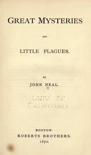 Cover of: Great mysteries and little plagues. by John Neal