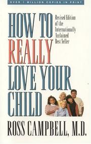 Cover of: How to really love your child