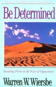 Cover of: Be determined by Warren W. Wiersbe