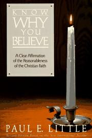 Cover of: Know Why You Believe by Paul E. Little