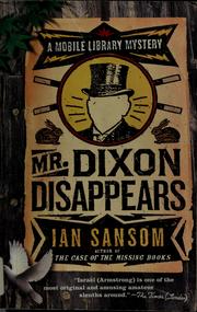 Cover of: Mr. Dixon disappears: a mobile library mystery