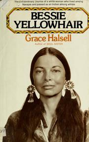 Cover of: Bessie Yellowhair. by Grace Halsell
