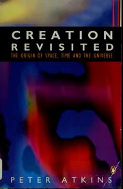 Cover of: Creation revisited by P. W. Atkins