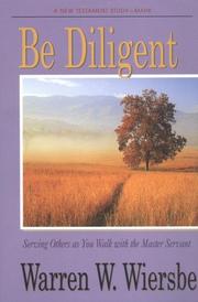 Cover of: Be diligent by Warren W. Wiersbe