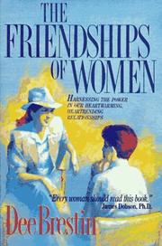 The friendships of women by Dee Brestin