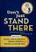 Cover of: Don't just stand there