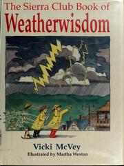 Cover of: The Sierra Club book of weatherwisdom by Vicki McVey