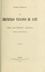 Cover of: Di Brunengo vescovo di Asti e di tre documenti inediti che lo riguardano
