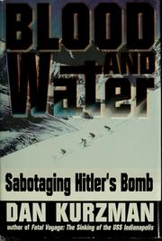 Cover of: Blood and water: sabotaging Hitler's bomb