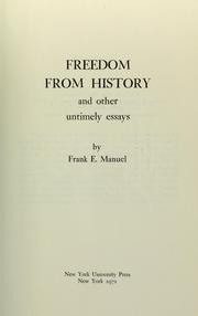 Cover of: Freedom from history: and other untimely essays