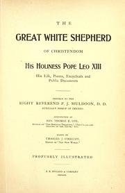 Cover of: The Great white shepherd of Christendom, Pope Leo XIII