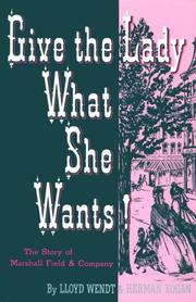 Cover of: Give the lady what she wants!