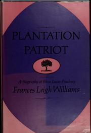 Cover of: Plantation patriot: a biography of Eliza Lucas Pinckney.