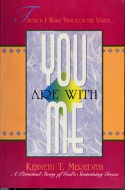 Cover of: You are with me by Kenneth T. Meredith