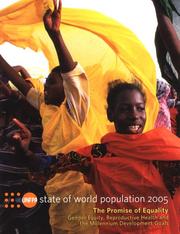 Cover of: UNFPA State of World Population 2005: The Promise of of Equality : Gender Equity, Reproductive Health And the Millennium Development Goals