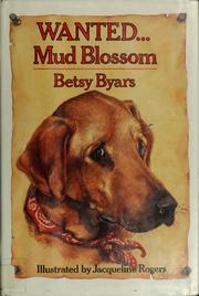 Cover of: Wanted-- Mud Blossom by Betsy Cromer Byars