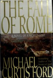 Cover of: The fall of Rome: a novel of a world lost