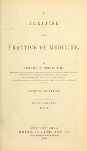 Cover of: A treatise on the practice of medicine