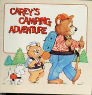 Cover of: Carey's camping adventure