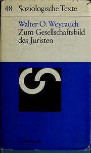 Cover of: Zum Gesellschaftsbild des Juristen: eine vergeleichende Studie über die subjektiven Faktoren im Recht