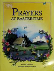 Cover of: Prayers at Eastertime by Pamela Kennedy
