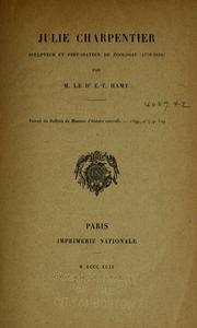 Cover of: Julie Charpentier, sculpteur et préparateur de zoologie (1770-1845)