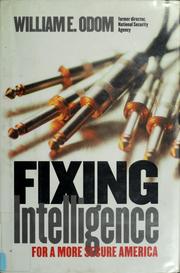 Cover of: Fixing intelligence: for a more secure America