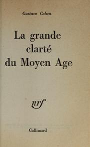 Cover of: La grande clarté du Moyen-Age by Gustave Cohen
