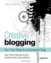 Cover of: Creative Blogging: Your First Steps to a Successful Blog