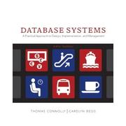 Cover of: Database systems | Thomas M. Connolly