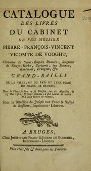 Catalogue des livres du cabinet de feu Messire Pierre-François-Vincent vicomte de Vooght by Joseph Basile Bernard van Praet