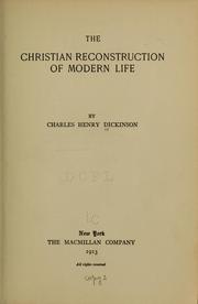 Cover of: The Christian reconstruction of modern life by Charles Henry Dickinson
