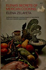 Cover of: Elena's secrets of Mexican cooking by Elena Emilia Zelayeta