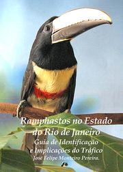 Cover of: Ramphastos no Estado do Rio de Janeiro: Guia de Identificação e Implicações do Tráfico