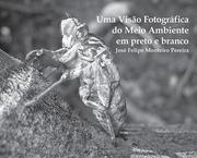 Cover of: Uma Visão Fotográfica do Meio Ambiente em preto e branco