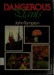Cover of: Dangerous plants by John Tampion